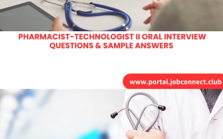 Pharmacist-Technologist II Oral Interview Questions & Sample Answers